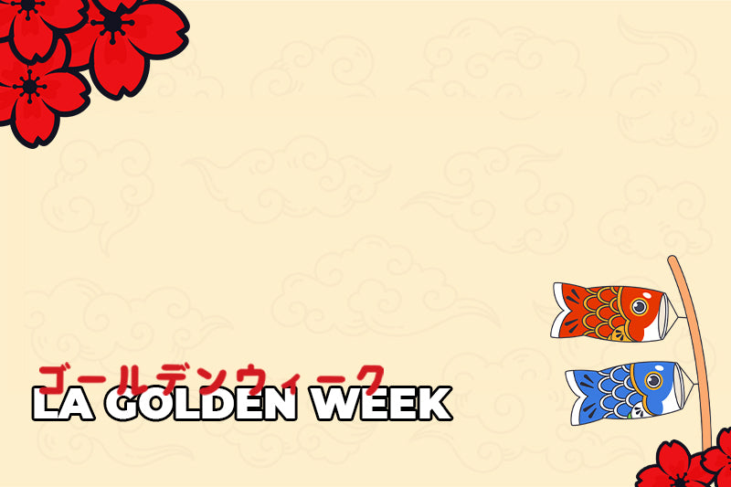 La Golden Week.